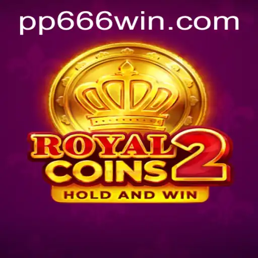 Discover the Thrilling World of RoyalCoins2 on PP666.COM